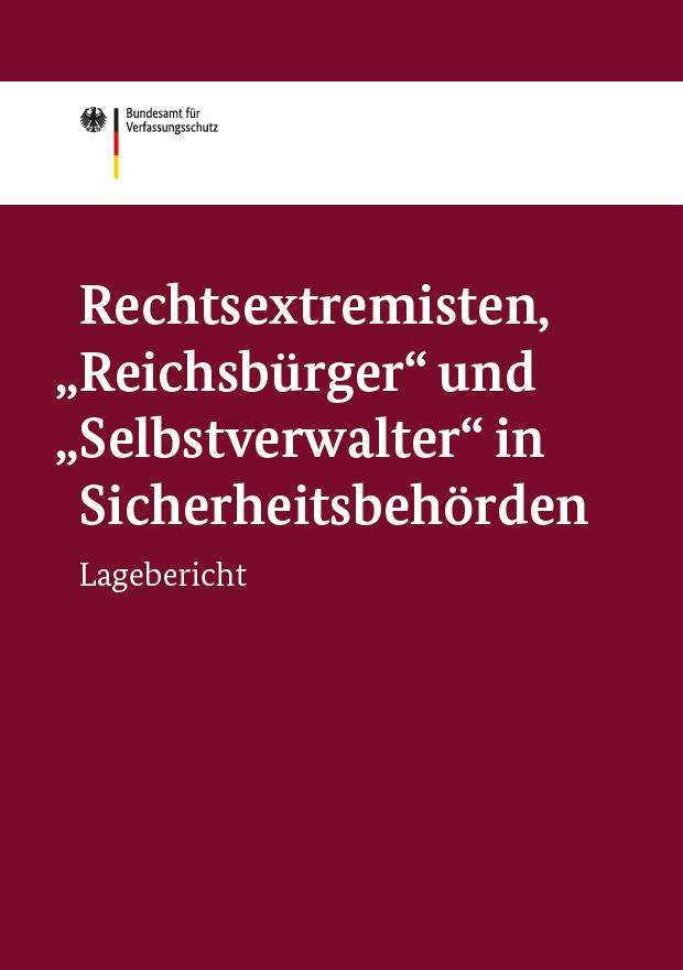 Deckblatt des Lageberichts „Rechtsextremisten, ,Reichsbürger' und ,Selbstverwalter' in Sicherheitsbehörden“