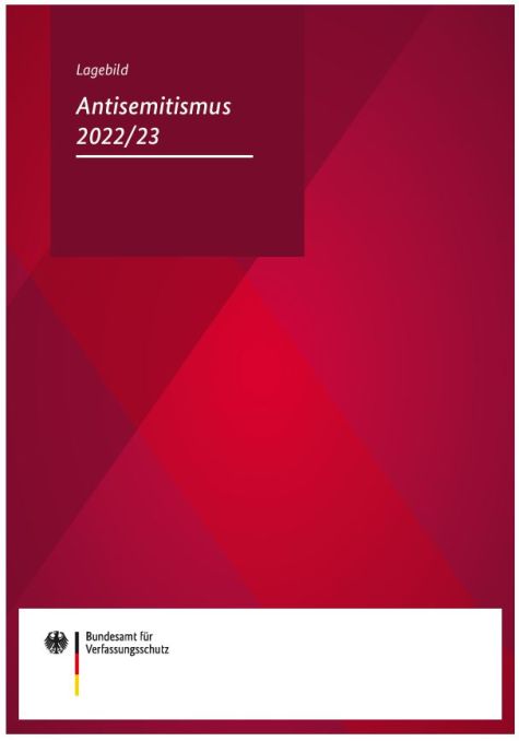 Das Bild zeigt das Deckblatt der Publikation "Lagebild Antisemitismus" (Quelle: Bundesamt für Verfassungsschutz) Das Bild zeigt das Deckblatt der Publikation "Lagebild Antisemitismus"