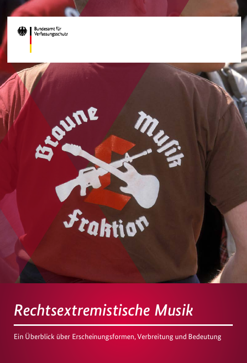 Deckblatt der Publikation „Rechtsextremistische Musik: Ein Überblick über Erscheinungsformen, Verbreitung und Bedeutung“ Deckblatt der Publikation „Rechtsextremistische Musik: Ein Überblick über Erscheinungsformen, Verbreitung und Bedeutung“