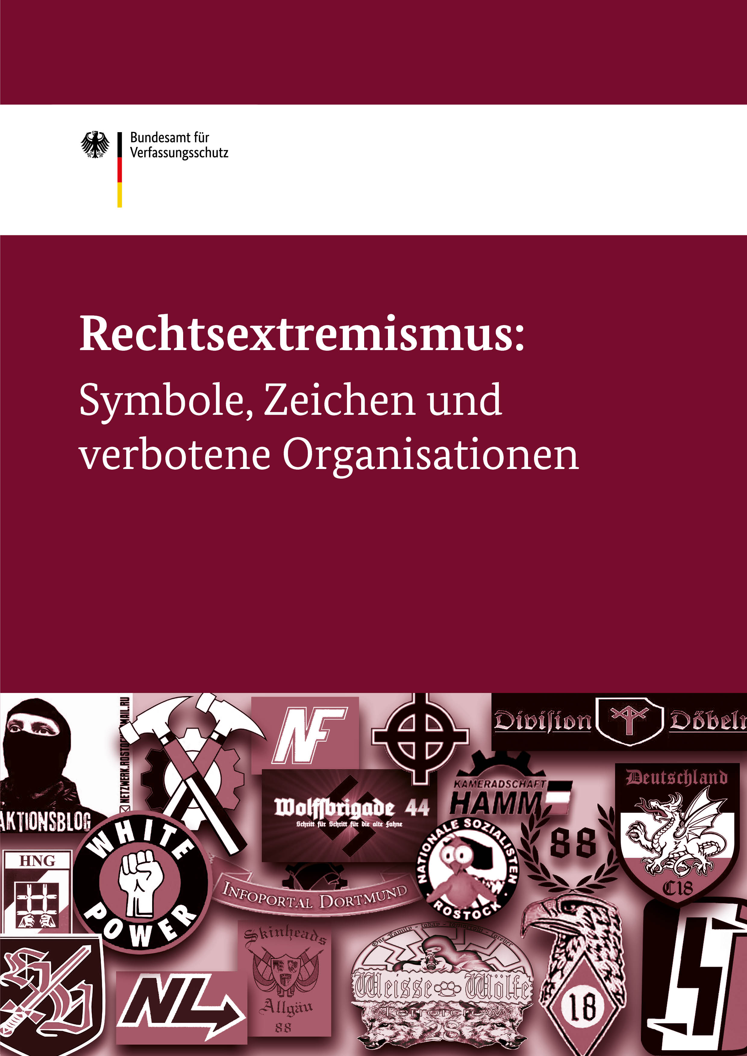 Bundesamt für Verfassungsschutz - Publikationen - Rechtsextremismus:  Symbole, Zeichen und verbotene Organisationen